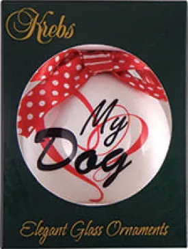 3 1/4" Porcelain White Ball Love My Dog - 1 Piece