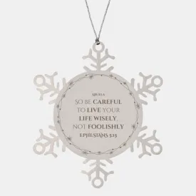 Abuela Snowflake Ornament - Live Wisely, Not Foolishly - Inspirational Christmas Gift for Abuela - Holiday Decoration with Hope and Confidence